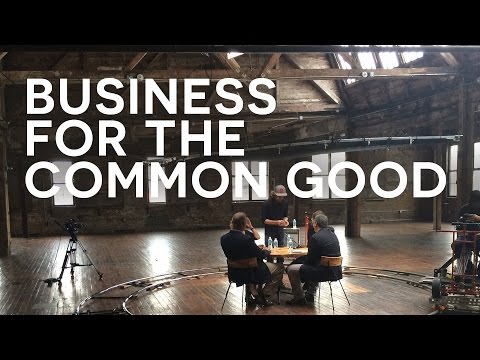 To whom is given: Business for the common good