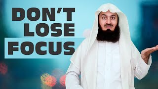 If this can't keep you focused what will? - Mufti Menk screenshot 4