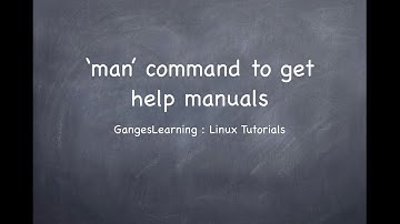 Linux Tutorials: use man command to get help manual
