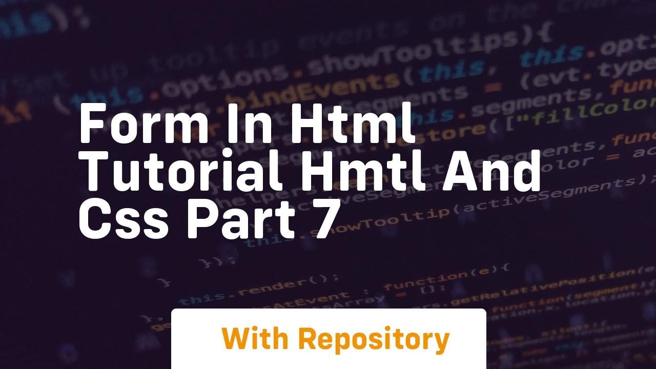 Form in html tutorial hmtl and css part 7 - YouTube