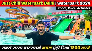 Just chill waterpark 2024 ticket price | cheapest waterpark in delhi | just chill waterpark