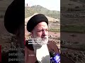 Presiden Iran Ebrahim Raisi Meninggal dalam Kecelakaan Helikopter