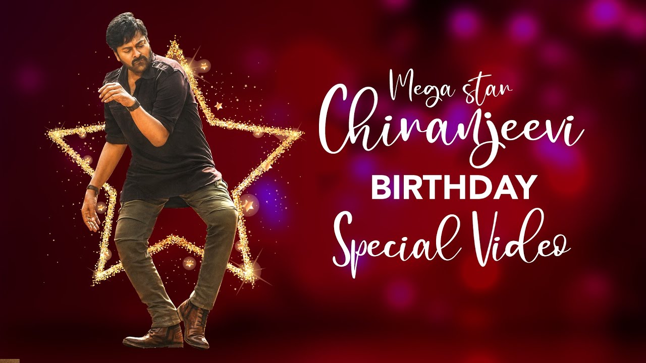 Megastar Chiranjeevi Birthday Special Video 2021 | 