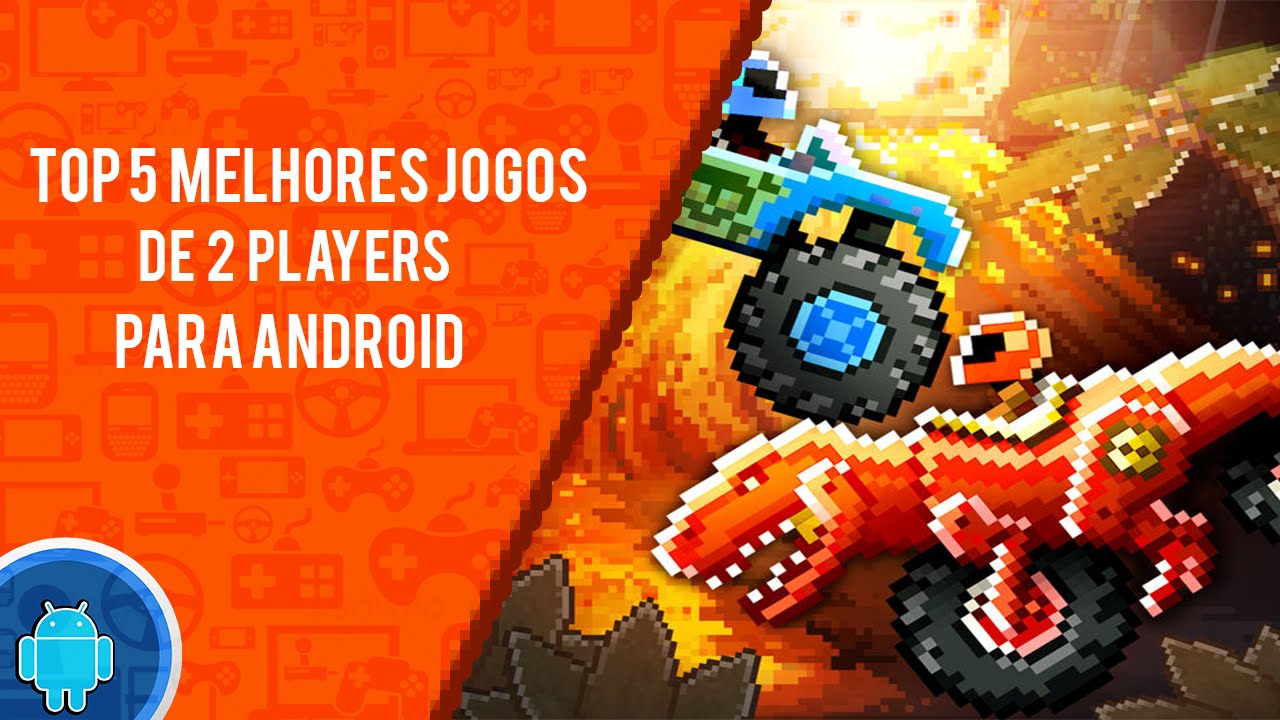 OS MELHORES JOGOS PARA 2 PLAYERS NO ANDROID !! 