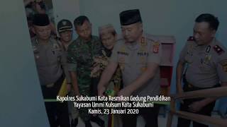 Download Lagu Kapolres Sukabumi Kota Resmikan Gedung Pendidikan Yayasan Ummi Kulsum Kota Sukabumi MP3