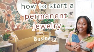 How to Start a Permanent Jewelry Business