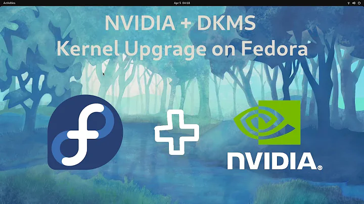 NVIDIA + DKMS Kernel Upgrade on Fedora [FAQ]