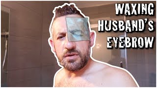 WAXING  MY HUSBANDS EYEBROW PRANK (HE GOT SO MAD!)