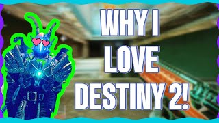 Why destiny 2 is my favourite game