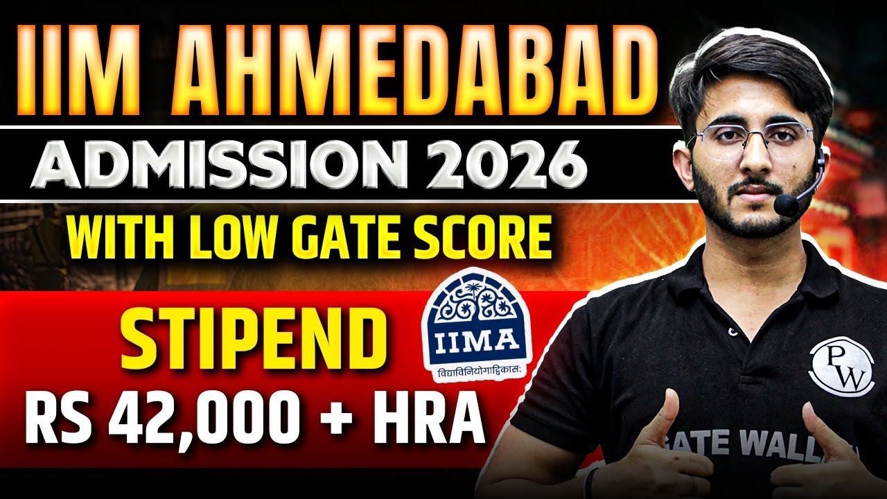 IIM Ahmedabad Admission 2026 | Through Low GATE Score | Stipend & HRA ...