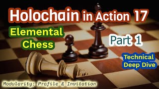 Elemental Chess Technical Deep Dive 1 -Modularity-Profile-Invitation-(Holochain-in-Action 17)
