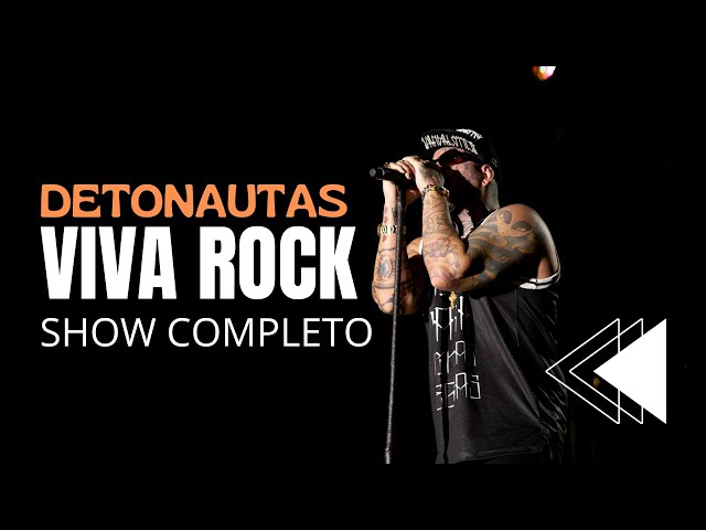 Detonautas Rock Club - VIVA ROCK (Show Completo) class=