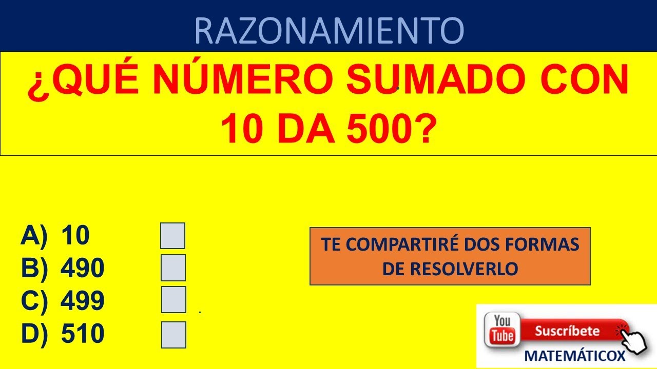 Sumado 895 RAZONAMIENTO: ¿QUÉ NÚMERO SUMADO CON 10 DA 500? - YouTube