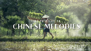 CHINESE RELAXATION MUSIC ideal for relaxation, yoga, meditation and for falling asleep