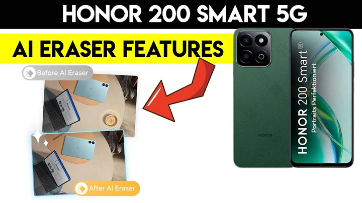 Honor 200 smart 5g AI Eraser Features You Never Knew
