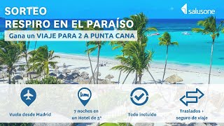 ✈️ SORTEO RESPIRO EN EL PARAISO - UN VIAJE A PUNTA CANA 🌴