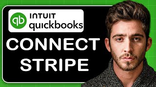 How To Connect Stripe With QuickBooks 2024