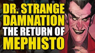 The Return of Mephisto: Dr. Strange Damnation Part 1 | Comics Explained