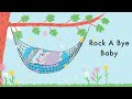 🌙 Rock A Bye Baby - Classic Nursery Rhyme & Lullaby Song for Kids