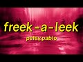Petey Pablo Freek A Leek Lyrics