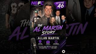 Episode 46: The AL Martin story with guest Allan Martin