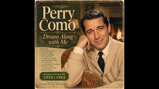 Perry Como Greatest Love Songs 50s-70s | And I Love You So, Magic Moments & Timeless Oldies