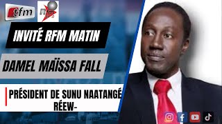 L'invité de la RFM matin | Damel Maîssa Fall, President de Sunu Naatangué Reew - 13 Mai 2024