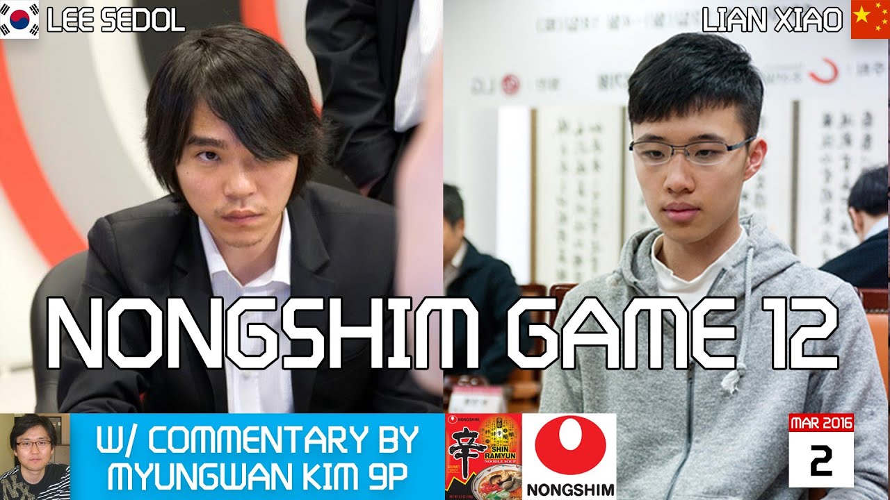 games people play Lee Sedol 9p vs Lian Xiao 7p, Nongshim Cup #10, 3/2 at 10:30pm PST (6:30am GMT on 3/3)