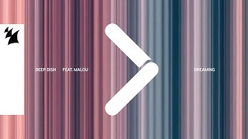 Deep Dish & Malou - Dreaming (Official Visualizer)