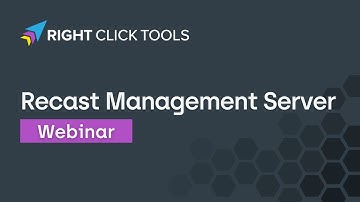 Right Click Tools: Recast Management Server Overview