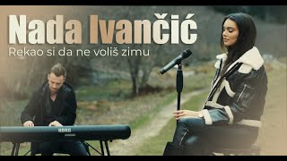 Video thumbnail of "Nada Ivančić i David Glibo - Rekla si mi da ne voliš zimu (Cover) 4K"