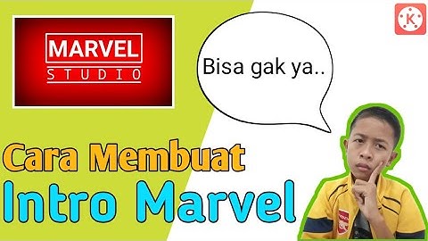 Cara Membuat Intro Marvel di Hp Android  l Tutorial KineMaster #7