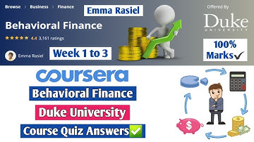 Behavioral Finance | Coursera | Duke University | Week 1 to 3 | Complete Quiz Answers