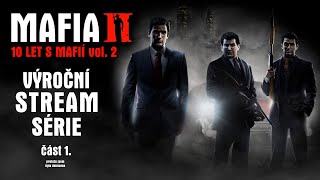 Mafia II | 10 let s Mafií (výroční stream série – část 1.)