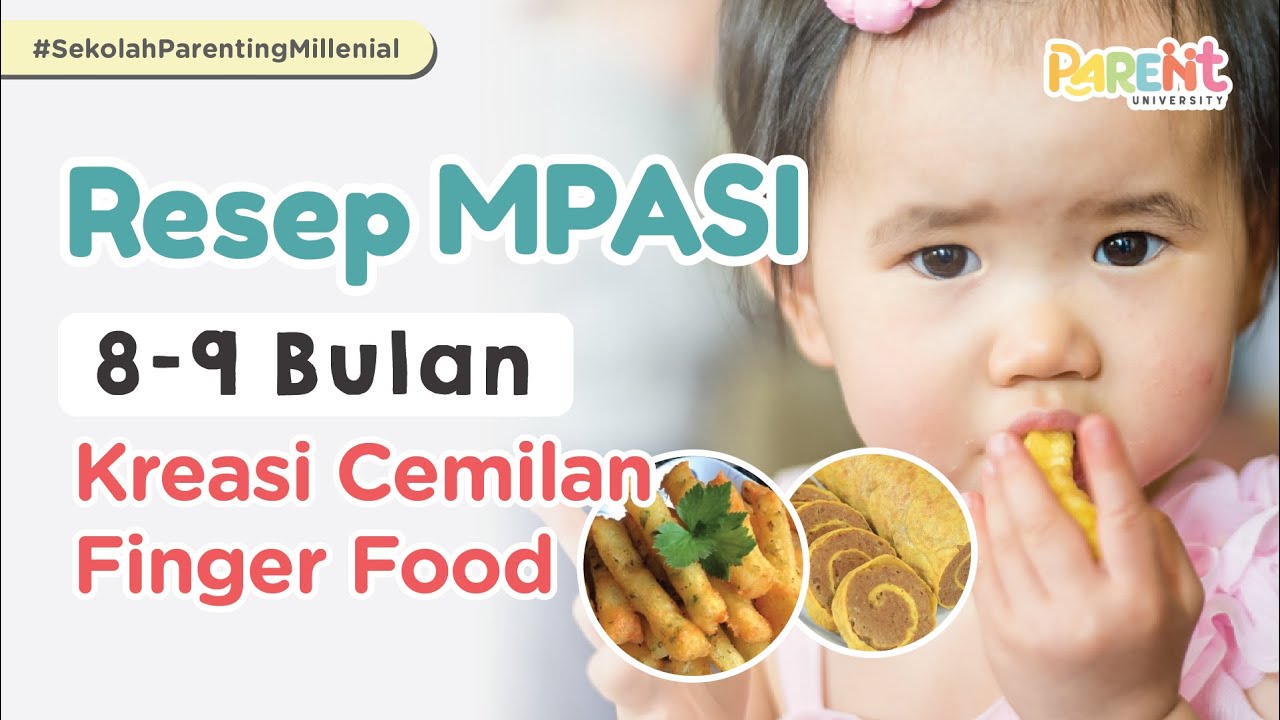 Ide Resep MPASI 89 Bulan. Kreasi Cemilan Finger Food Mudah dan Lezat
