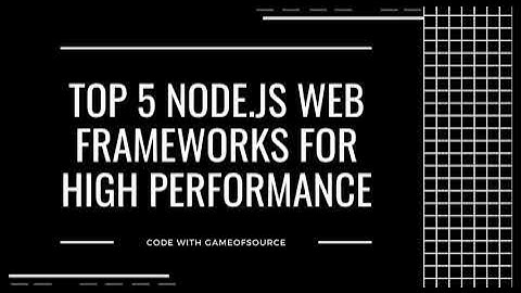 Top 5 Node.js Web Frameworks for High Performance | Build Fast & Efficient Web Apps