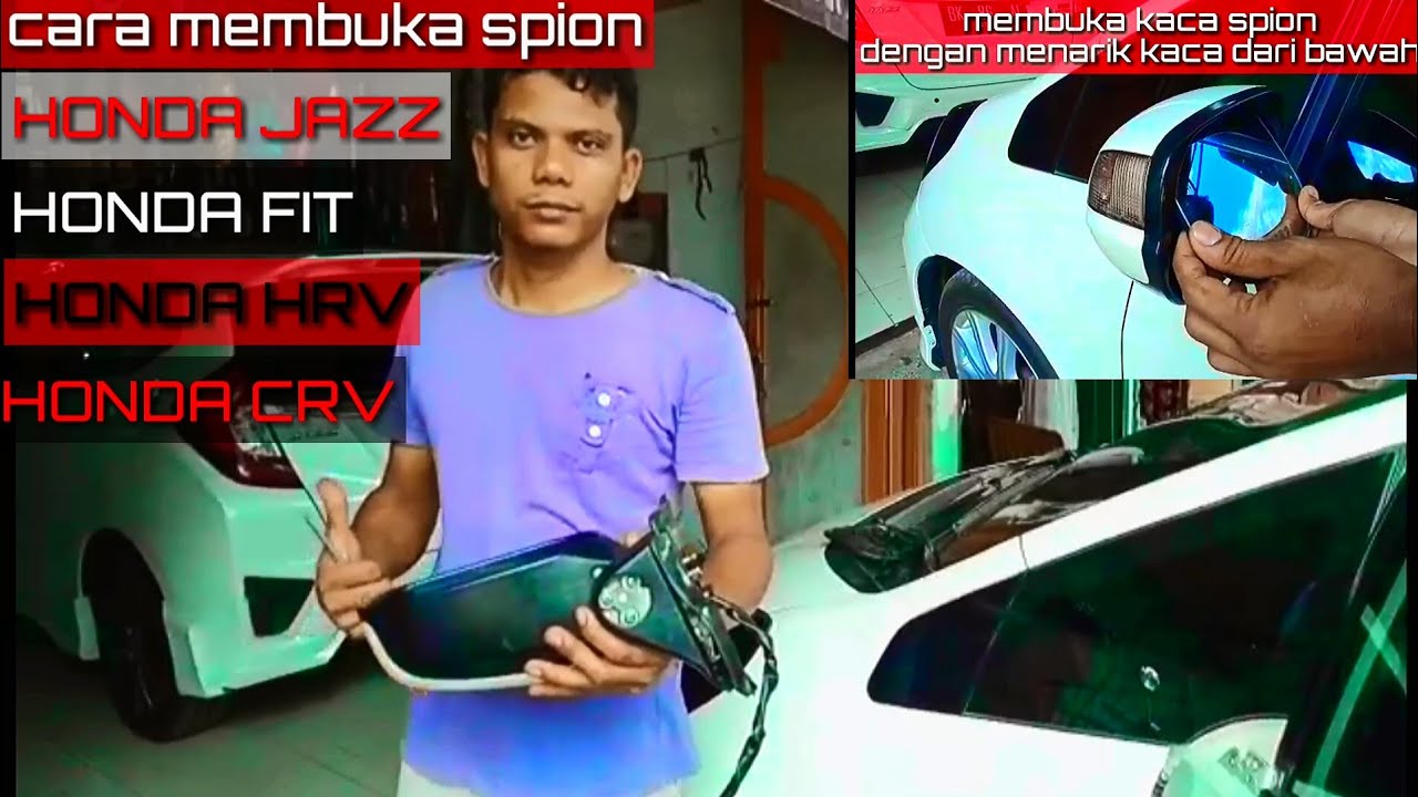 Honda Jazz, Cara Buka Spion Dan Cover Spion Honda Jazz/Fit - Youtube