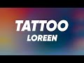 Loreen Tattoo Lyrics