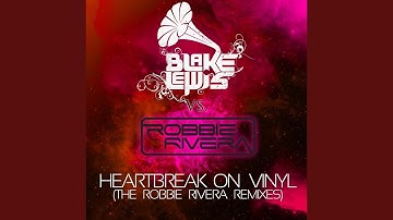 Heartbreak on Vinyl (Robbie Rivera's Juicy Vocal Mix)