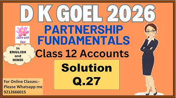 Q27 Partnership Fundamentals| DK Goel 2026 Solutions| Ch 1| Class 12| Accounts| Vol1@learnwithease
