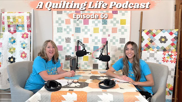 Episode 60: 10-Day Quilting Challenge, Ideas for C...
