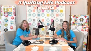 Episode 60: 10-Day Quilting Challenge, Ideas for Completing WIPS, and Mid-Year Goal Review