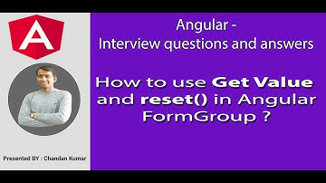 Angular Interview : How to use Get Value and reset() in Angular FormGroup