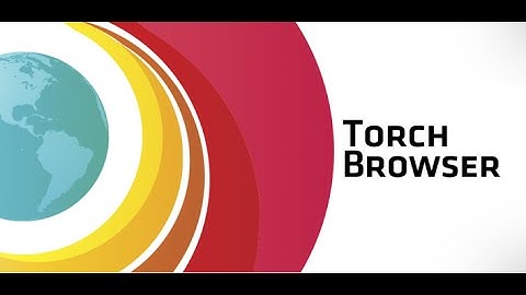 تحميل اسرع متصفح Torch Browser مجانا + الشرح