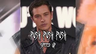 Push, Push, Push // Speed Up