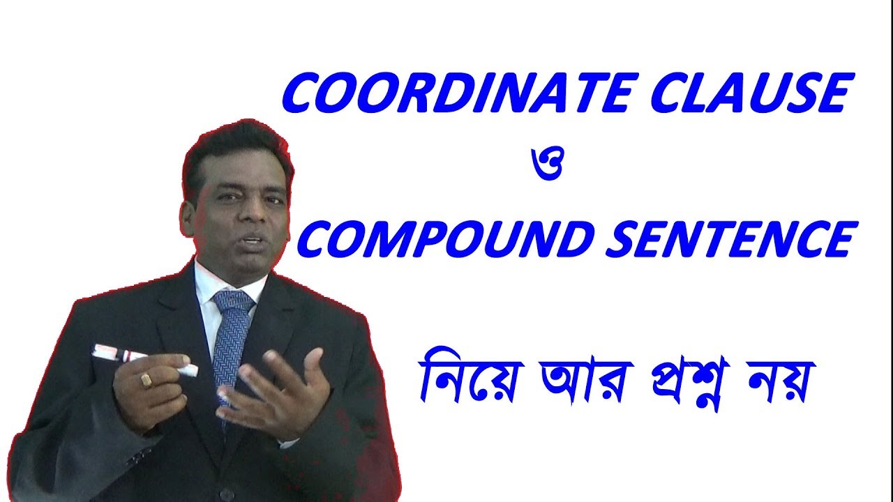 COORDINATE CLAUSES OR COMPOUND SENTENCE IN ENGLISH BENGALI YouTube