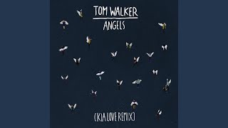 Angels (Kia Love Remix)