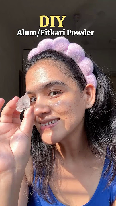 Right way to make Alum/Fitkari powder! #skincare
