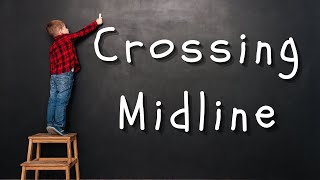 Crossing Midline