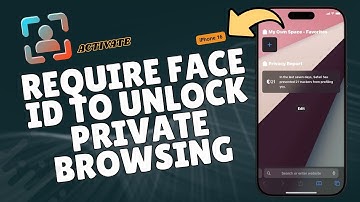 How to Require FaceID To Unlock Private Browsing in Safari on iPhone 16